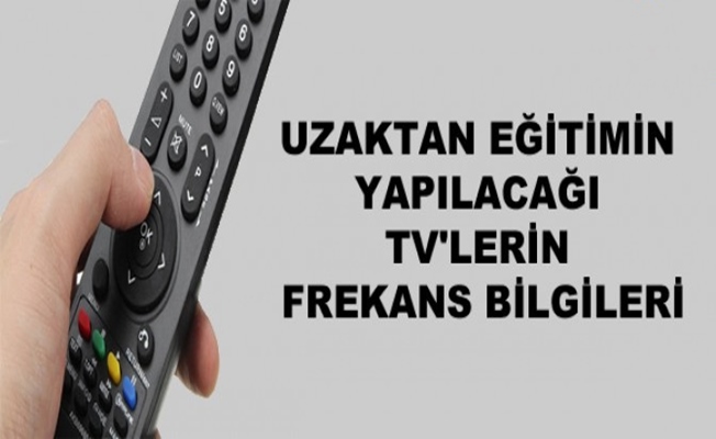 Uzaktan Eğitimin Yapılacağı TV'lerin Frekans Bilgileri Açıklandı