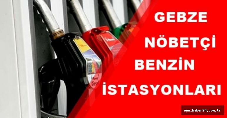 Gebze Kaymakamlığı nöbetçi benzin istasyonlarını açıkladı Gebze Kaymakamlığı nöbetçi benzin istasyonlarını açıkladı
