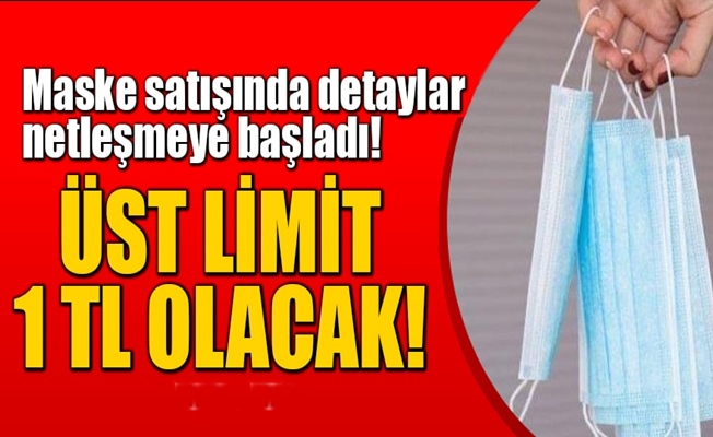 Maske satışında detaylar netleşmeye başladı!