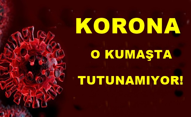 Korona sadece o kumaşta kalamıyor! Korona sadece o kumaşta kalamıyor!