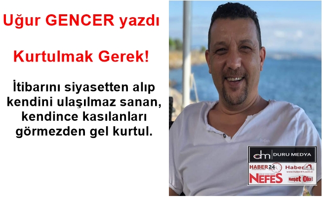 Uğur GENCER yazdı