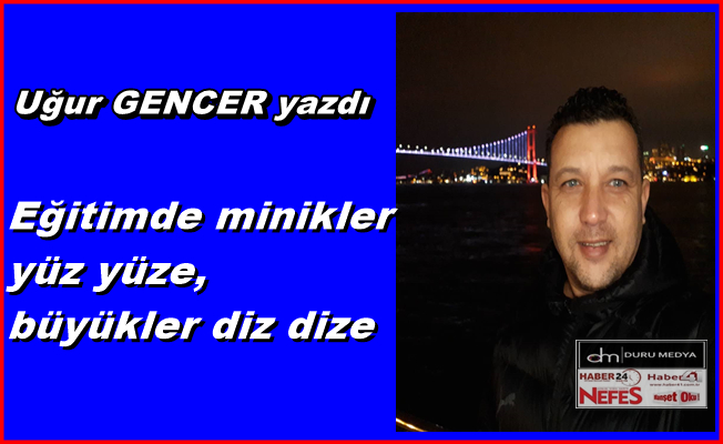 Uğur GENCER yazdı