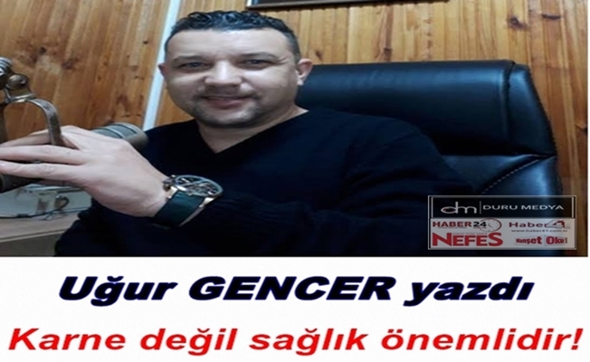 Uğur GENCER yazdı