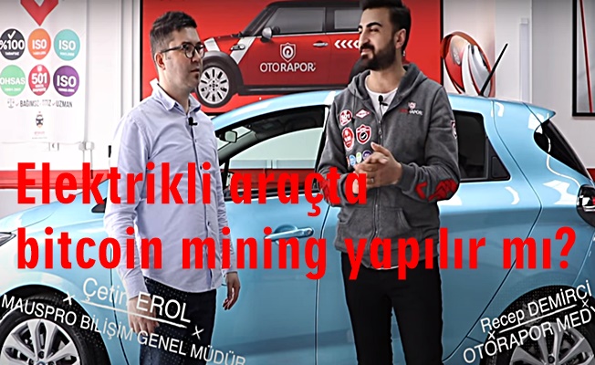 Elektrikli araçta bitcoin mining yapılır mı?