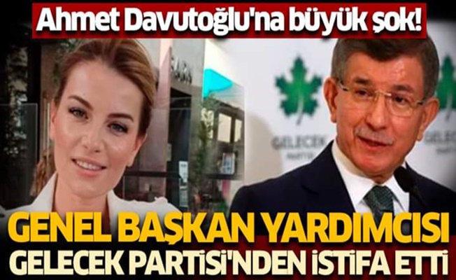 Gelecek Partisinde İstifalar Devam Ediyor Genel Başkan Yardımcısı  istifa etti