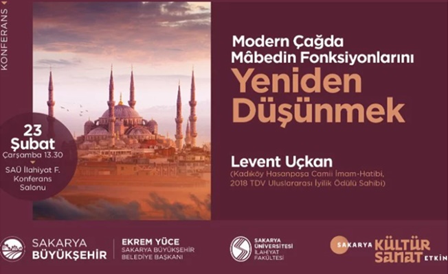 Sakarya Büyükşehir Belediyesi ‘Yeniden Düşünmek’ isimli konferans ile devam ediyor.