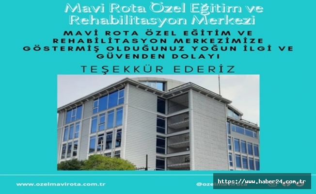 MAVİ ROTA ÖZEL EĞİTİM VE REHABİLİTASYON MERKEZİ AÇILDI