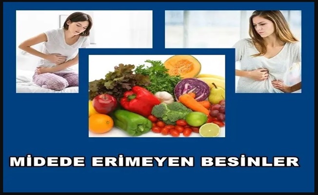 Midede Erimeyen Besinler Nelerdir?