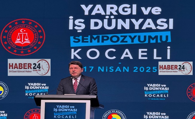 Adalet Bakanı Yılmaz Tunç Yargı ve İş Dünyası Sempozyumuna katıldı