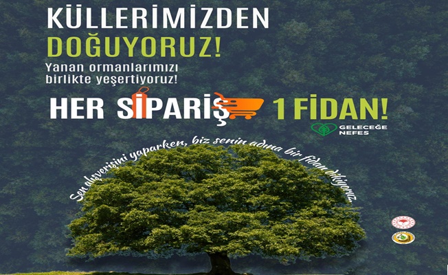 Her sipariş bir fidan oluyor