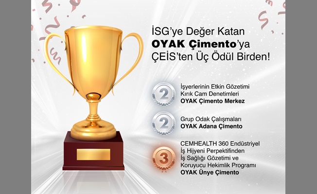İSG’ye Değer Katan OYAK Çimento’ya ÇEİS’ten Üç Ödül Birden