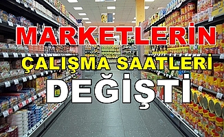 Marketlerin çalışma saati değişiyor!