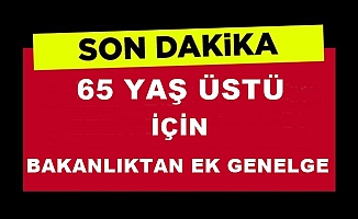 Sokağa Çıkma Yasağı'na ek genelge