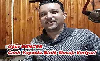 Uğur Gencer Canlı Yayında Birlik Mesajı Veriyor!