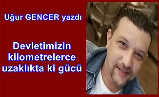 Uğur GENCER yazdı