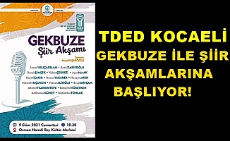 TDED KOCAELİ GEKBUZE İLE ŞİİR AKŞAMLARINA BAŞLIYOR!