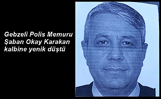 Polis Memuru Şaban Okay Karakan kalbine yenik düştü