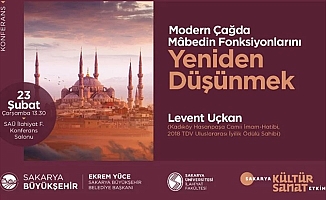 Sakarya Büyükşehir Belediyesi ‘Yeniden Düşünmek’ isimli konferans ile devam ediyor.