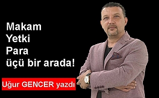 Uğur GENCER yazdı