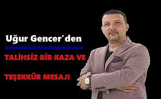 TALİHSİZ BİR KAZA VE TEŞEKKÜR MESAJIM