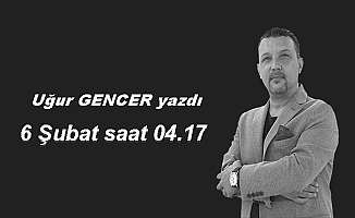     6 Şubat saat 04.17