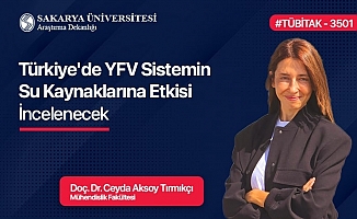 Türkiye'de YFV Sistemin Su Kaynaklarına Etkisi İncelenecek