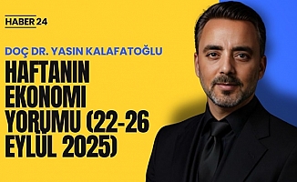 Haftanın Ekonomi Yorumu (22–26 Eylül 2025)