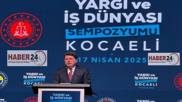 Adalet Bakanı Yılmaz Tunç Yargı ve İş Dünyası Sempozyumuna katıldı
